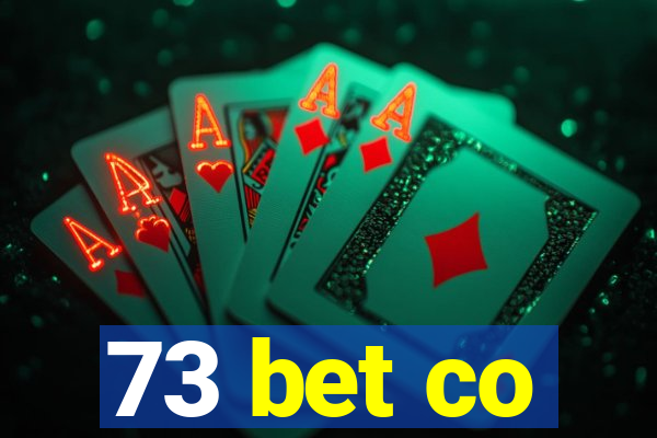 73 bet co